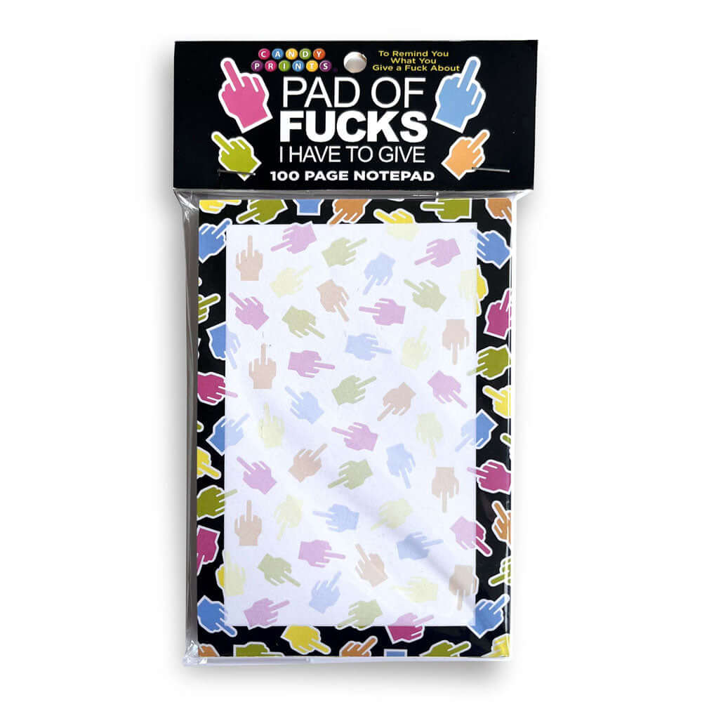 Pad Of Fucks I Have To Give! Notepad - Novelty Notepad - 100 Pages