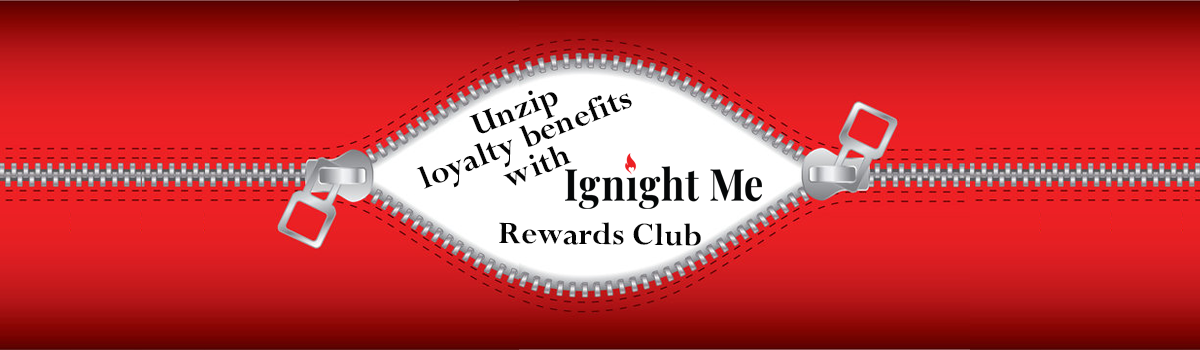 Red background with a white zipper graphic and 'Ignight Me Rewards Club' text.